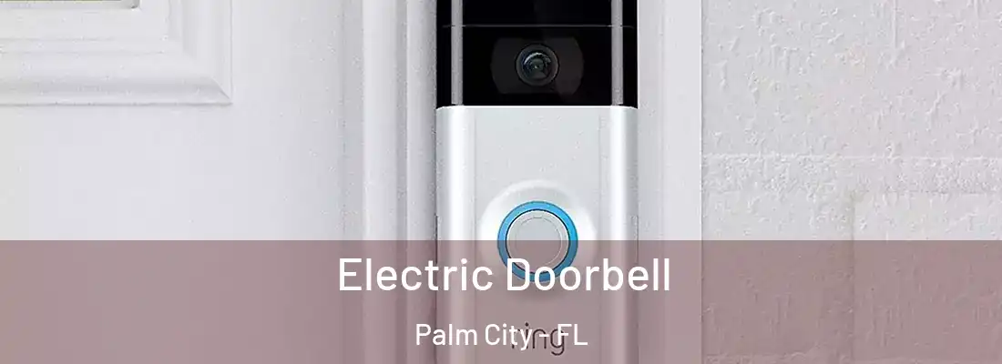  Electric Doorbell Palm City - FL