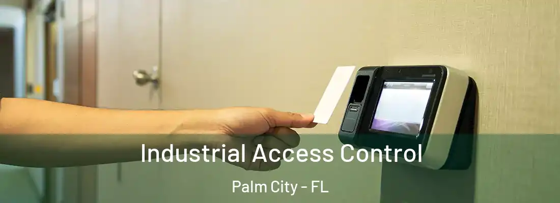 Industrial Access Control Palm City - FL