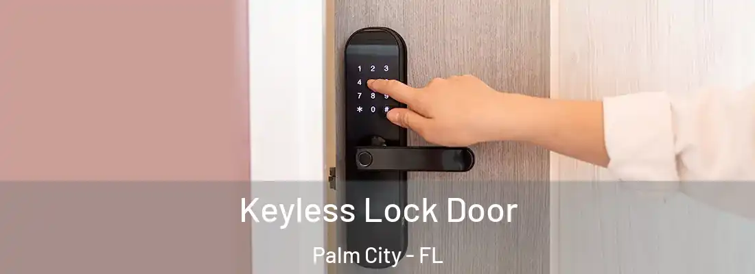Keyless Lock Door Palm City - FL