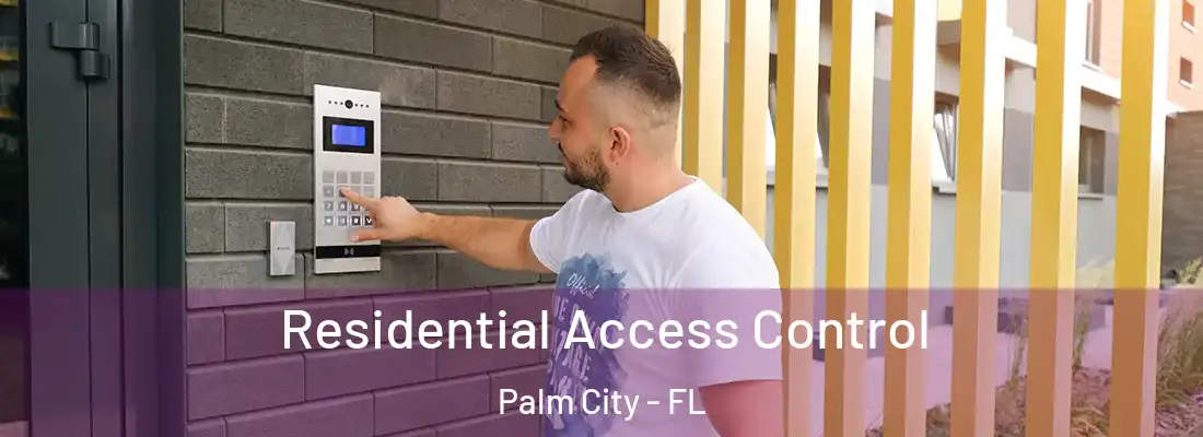 Residential Access Control Palm City - FL