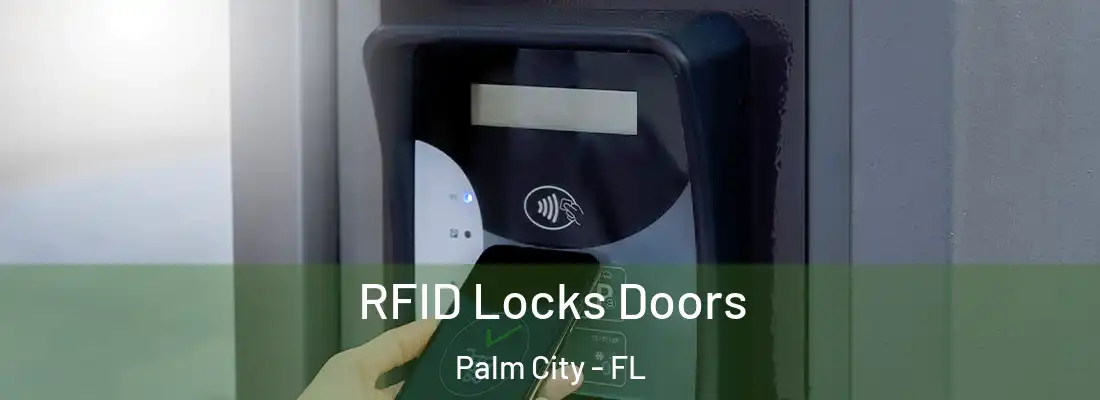 RFID Locks Doors Palm City - FL