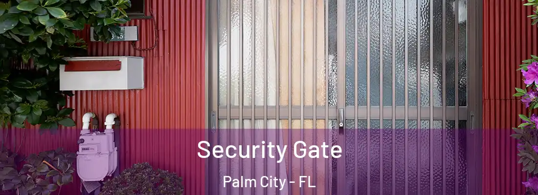 Security Gate Palm City - FL